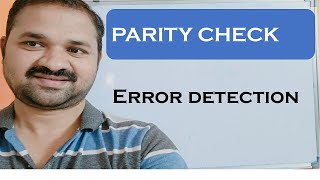 Parity Check || Error Detection || Data Link Layer Design Issues || Error Control || Even || Odd