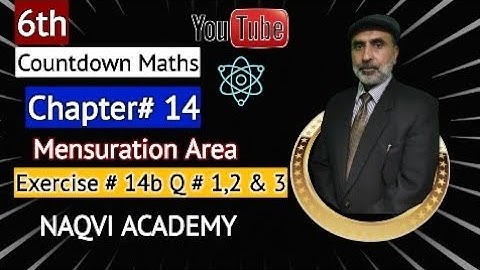 Countdown Grade 6 || Chapter # 14 || Ex #14b  Mensuration Area || Light Board || Naqvi Academy