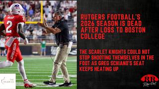 Rutgers' 2026 season is dead after loss to Boston College. Will Greg Schiano era soon follow suit