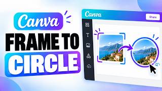 How To Change Square Frame To Circle In Canva