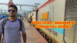 22854 Visakhapatnam Shalimar SF Express Full Journey | VSKP-SHM SF Express | Vizag to Shalimar | 2AC
