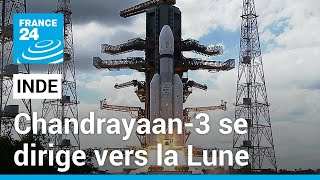 L'Inde tente de faire atterrir Chandrayaan-3 sur la Lune, une mission historique • FRANCE 24