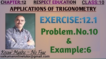 Chapter:12|Applications Of Trigonometry|Exercise 12.1| Pro.No.10 & Example:6| Class 10| Mathematics