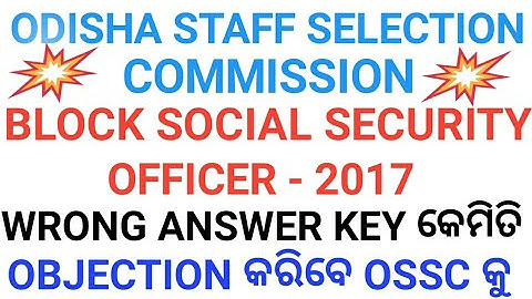 OSSC BSSO WRONG ANSWER KEY OJECTION PROCEDURE