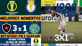 Botafogo-PB vs Guarani | Melhores Momentos | 18ª Rodada | Campeonato Brasileiro Série C 2026