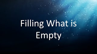 Filling What is Empty | LOCC Traditional Service | May 17, 2026