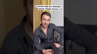Watch This Before Marrying A Black Woman 