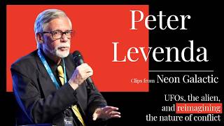 Neon Clips: Peter Levenda on rethinking alien conflict/contact