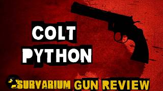 [Survarium] Colt Python Review