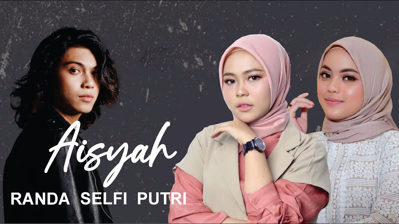 Aisyah Istri Rasulullah - Selfi Putri Randa