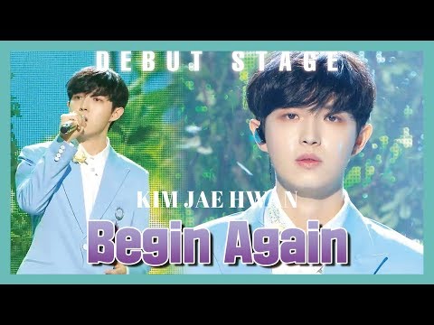 Debut Stage KIM JAE HWAN Begin Again 김재환 안녕하세요 Show Music Core 20190525