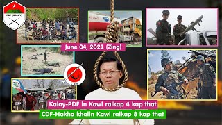 June 4 (Zing) - Kalay PDF Pawlin Kawl Ralkap 4 Kap That; CDF Hakha In Kawl Ralkap 8 Kap That