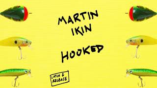 Martin Ikin - Hooked [Catch And Release] chords