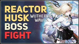 Reactor Husk Boss Fight Wuthering Waves @WoWQuest