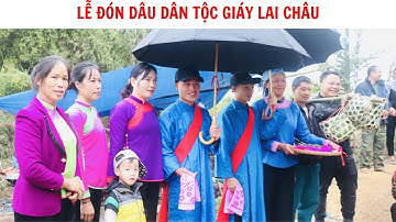 Văn hóa vùng cao - Lễ đón dâu dân tộc Giáy - Quê tôi vùng cao