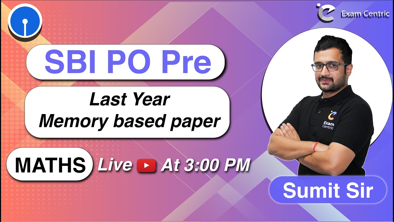 LIVE🔴 | SBI PO Pre | Last Year Memory Based Paper | Maths | Sumit Sir ...