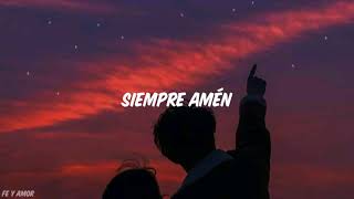 Forever Amén - Steffany Gretzinger (Sub español)