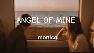 Monica - Angel of mine - (lyrics