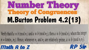 Verify that if a=b(mod n_1), then a=b(mod n_2), then a=b(mod n), where the integer n= lcm(n_1,n_2).
