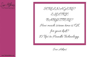 How Much Screen time is OK for your kids | Webinar | Sue Atkins