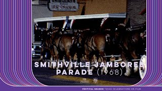 Smithville Jamboree Parade (1968) @texasarchive