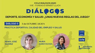 Diálogo 3: Práctica deportiva, calidad del empleo y salud