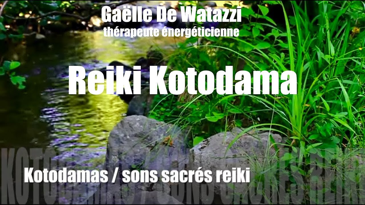 Méditation avec les Kotodama/sons sacrés du Reiki