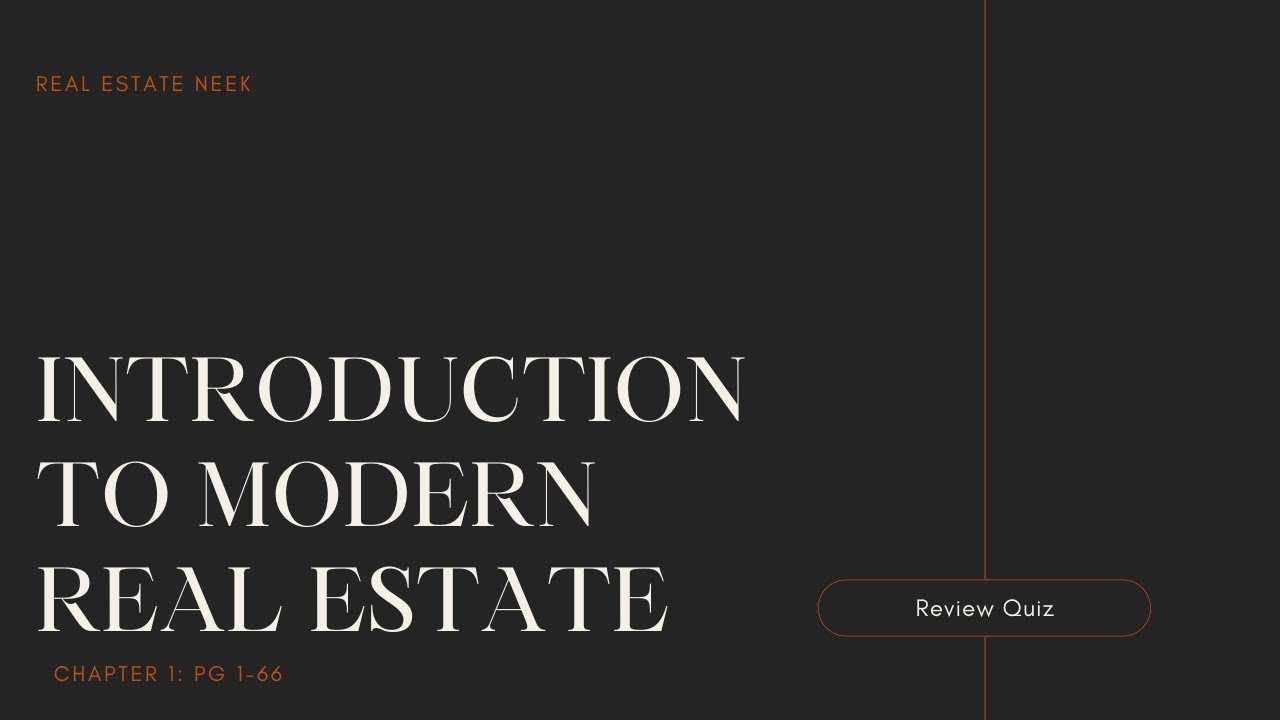 Introduction to Modern Real Estate Quiz 1 Texas Real Estate License