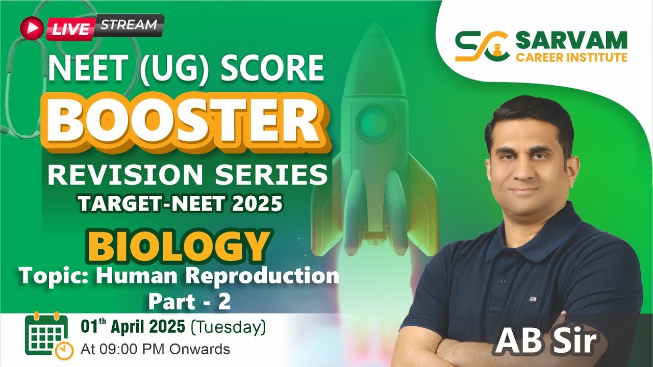 TOPIC - HUMAN REPRODUCTION PART - 2 (TARGET - NEET 2025) BY AB SIR ...