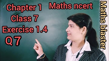 Q 7 | Ex- 1.4 | Chapter 1 | Class 7 | ncert maths | integers by Tr. Sapna