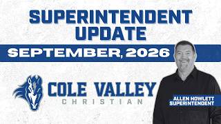 Cole Valley Christian Schools | Fall 2026 Superintendent Update