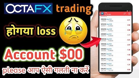 how to Octafx trading in small capital big loss || Octafx me galti se ho gaya pura account khale