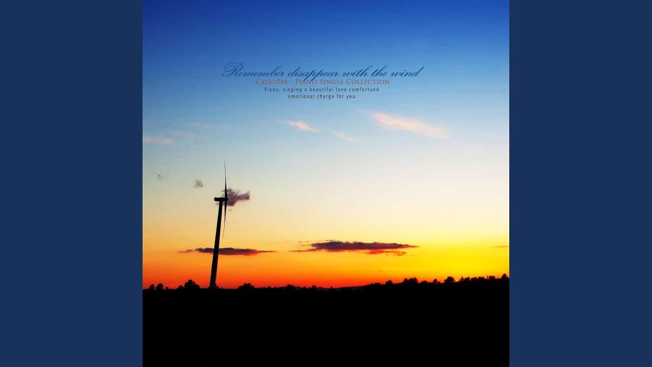 Memories that disappear with the wind