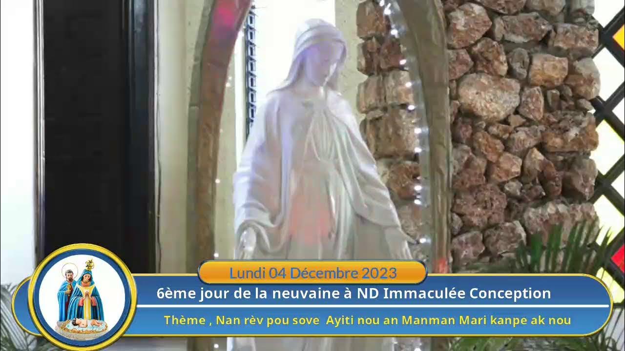 6ème jour de la neuvaine à Notre Dame Immaculée Conception (PV) Lundi