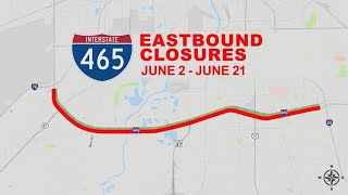 What to know about I-465 closures on city's southwest side