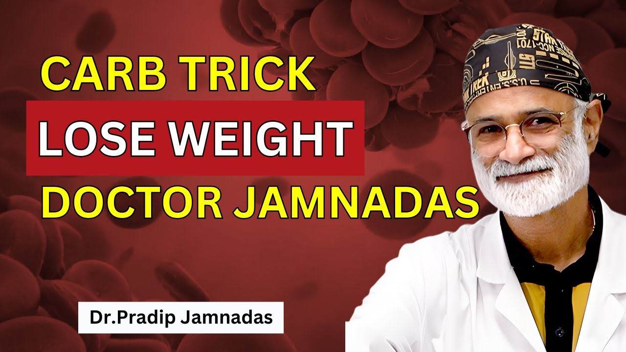 Dr Pradip Jamnadas' carb trick helps 99% of people lose weight quickly.