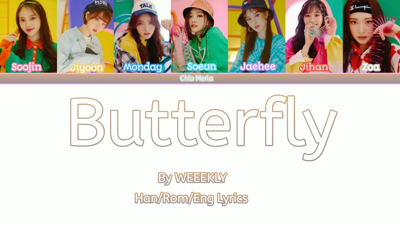 WEEEKLY (위클리) Butterfly (Color Coded Lyrics) YouTube