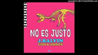 J-Balvin---No-Es-Justo-(feat.-Zion-y-Lennox)