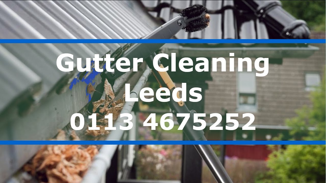 Gutter Cleaning Leeds Professional Gutter Cleaners For Commercial And