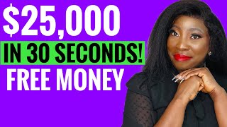 Grant Money Easy 25,000 3 Minutes To Apply Free Money Not Loan