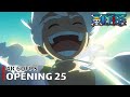 One Piece - Opening 25 【THE PEAK】 4K 60FPS Creditless | CC