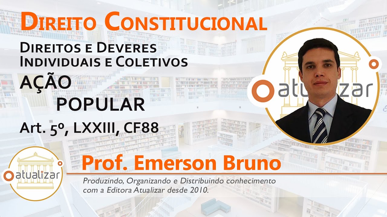 CF88 - Art. 5º, LXXIII (Ação Popular)