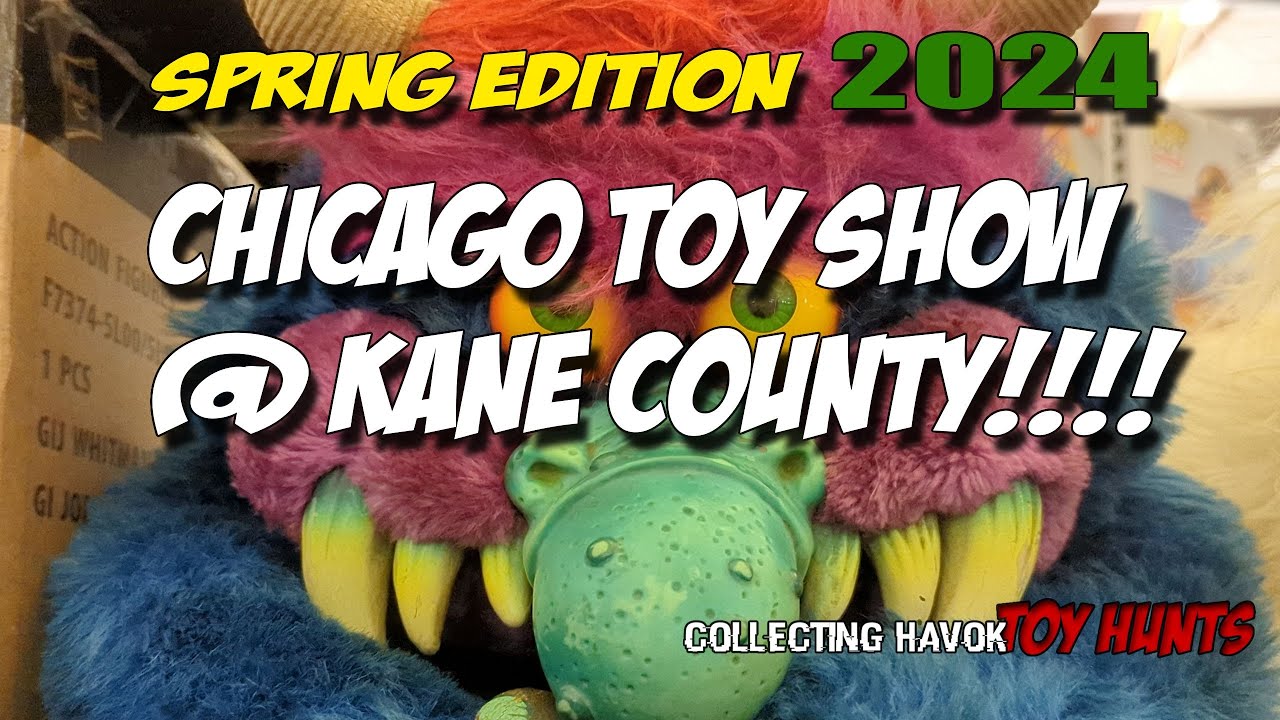 Kane County Chicago Toy Show!!! | Spring Edition 2024!  