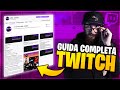 Impostare il tuo canale TWITCH da 0 + grafiche GRATIS in descrizione | GUIDA DEFINITIVA