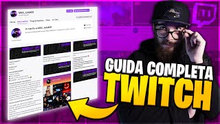 Impostare Il Tuo Canale Twitch Da 0  Grafiche Gratis In Descrizione  Guida Definitiva