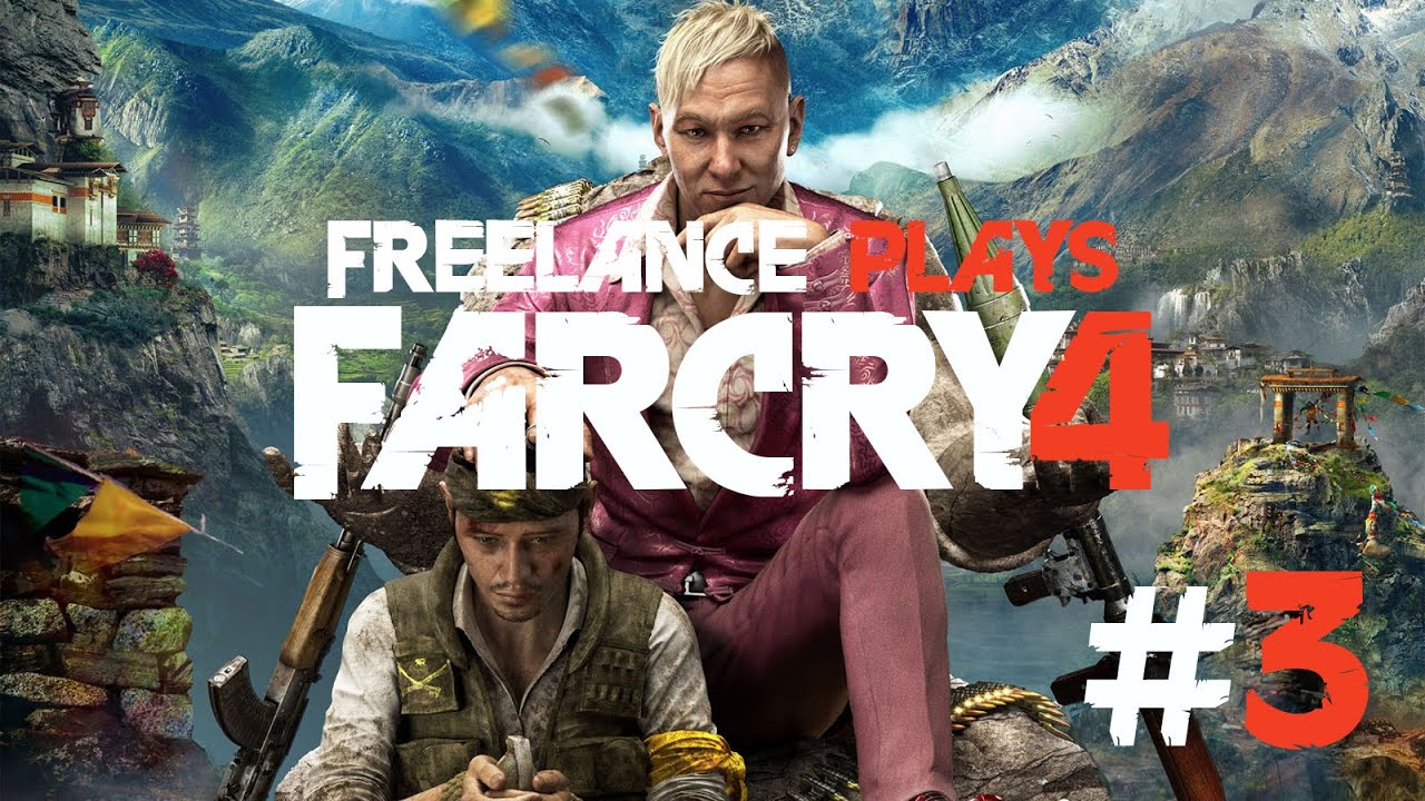 Freelance Plays: Far Cry 4, Episode #3 â€“ JESUS WOULD USE A    freelance def