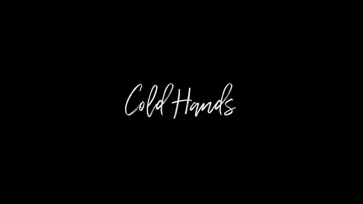 Cold Hands Teaser Trailer #1
