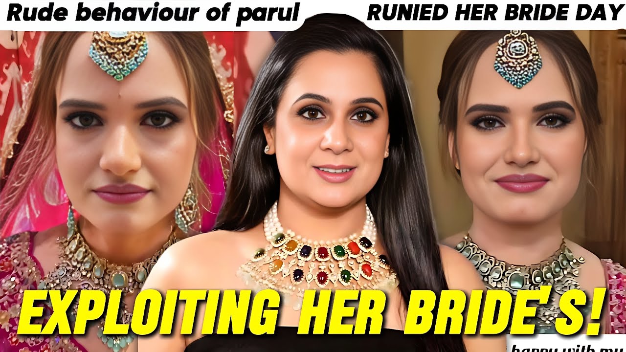 Bride Exposing Parul Garg For Doing Her Makeup| 1.5 Lakh Wasted On This Bad Makeup!!