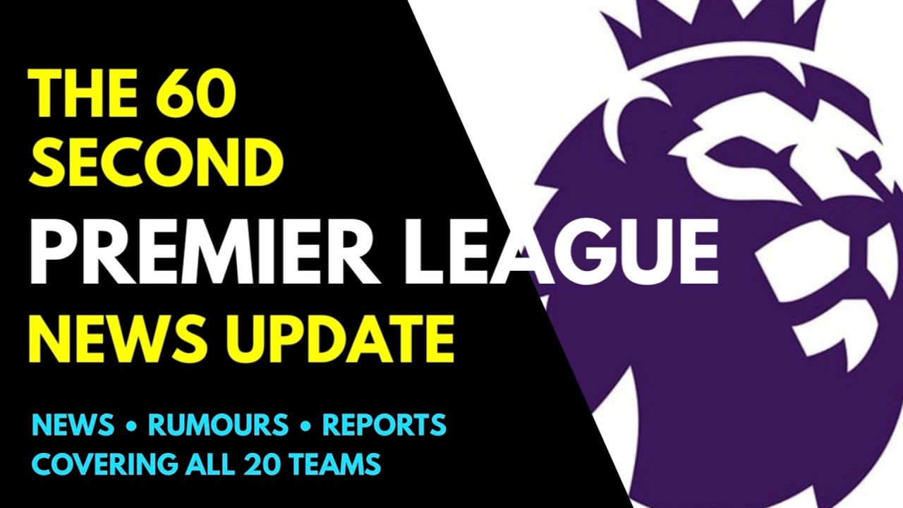 THE 60 SECOND PREMIER LEAGUE NEWS UPDATE: McTominay, van de Ven, El Mala, Sangare, Casemiro, Rodrygo