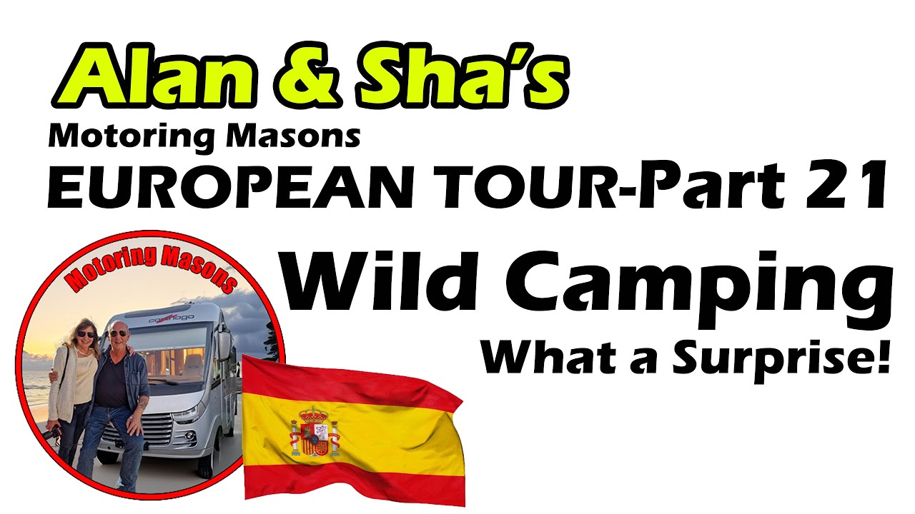 European Tour 21- Wild camping by accident!